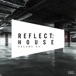Reflect:House Vol. 66