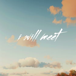 I Will Meet