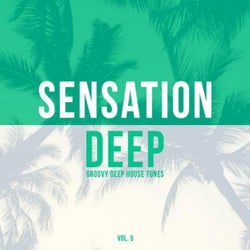Sensation Deep, Vol. 5 (Groovy Deep House Tunes)