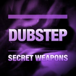 Secret Weapons: Dubstep