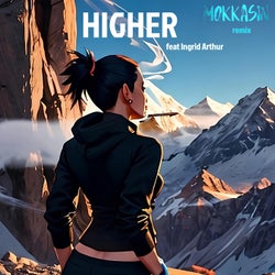 Higher (Mokkasin Remix)