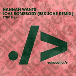 Love Somebody (Eskuche Remix)