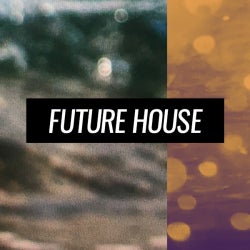 Summer Sounds: Future House