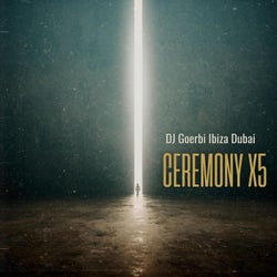 CEREMONY X5