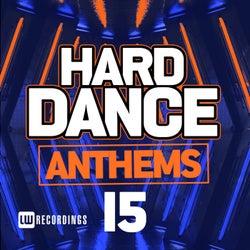 Hard Dance Anthems, Vol. 15