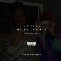 Hella Crack 2 (feat. Mike Zombie)