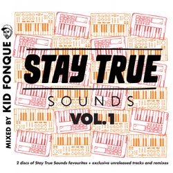 Stay True Sounds Vol.1