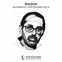 Mashk Presents Authentic Steyoyoke #013