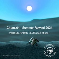 Chemiztri - Summer Rewind 2024 (Extended Mixes)