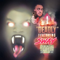 Deadly (feat. Sway)