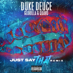 JUST SAY THAT (Remix)