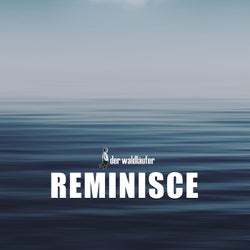 Reminisce (Revisited)