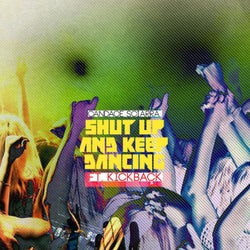 Shut Up N' Keep Dancin
