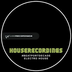 Houserecordings #BeatportDecade Electro House