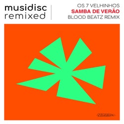 Musidisc Remixed: Samba de Verão (Blood Beatz Remix)