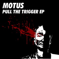 PULL THE TRIGGER EP