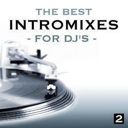 The Best Intro Mixes (For DJ's), Volume 2