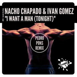 I Want A Man (Tonight) (Pedro Pons Remix)
