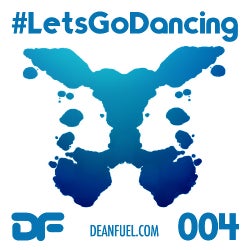 DEAN FUEL - LET'S GO DANCING - EPISODE 004