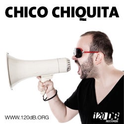 Chico Chiquita's Best Of 120dB Rec. In 2012