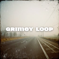 Grimey Loop