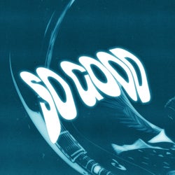 So Good (Sistek Extended Remix)