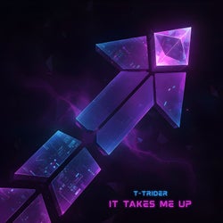 It Takes Me Up