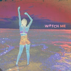 Watch Me