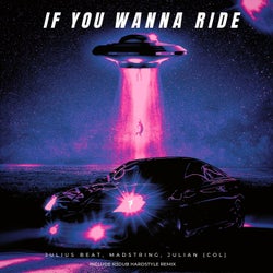 If You Wanna Ride (R3dub Hardstyle Remix)