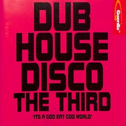 Dub House Disco The Third