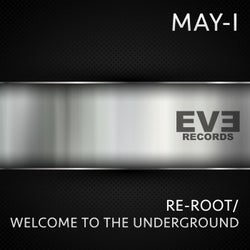Re-Root / Welcome to the Underground