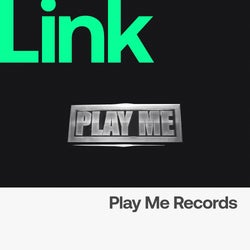LINK Label | Play Me Records