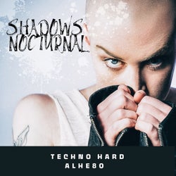 Shadows Nocturnal Techno Hard