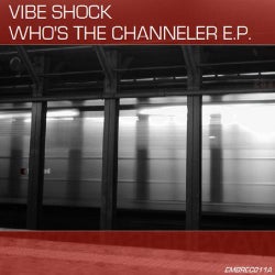 Who's The Channeler EP