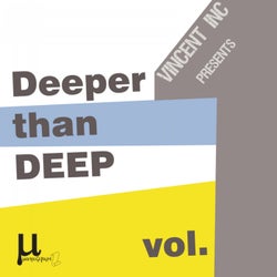 Vincent Inc presents Deeper than DEEP vol. 1