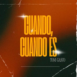 Cuando, Cuando Es (Tech House Remix)