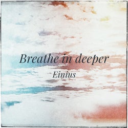 Breathe in Deeper