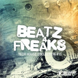 Beatz 4 Freaks - Tech House Collection Vol. 15