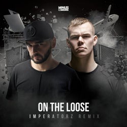 On The Loose - Imperatorz Remix