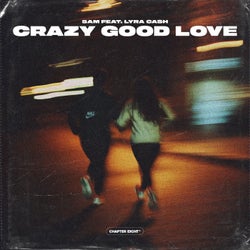 Crazy Good Love