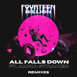 All Falls Down (Remixes) feat. Anna Straker