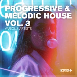 Progressive & Melodic House, Vol. 3