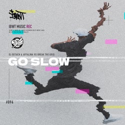 Go slow