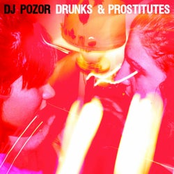 Drunks & Prostitutes (Remixes)