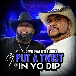 Put A Twist In Yo Dip (feat. Jeter Jones)