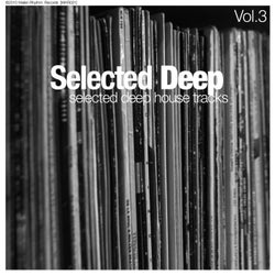 Selected Deep, Vol. 3