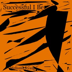 Successful I Be