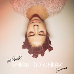 Chick to Chick (Remixes)