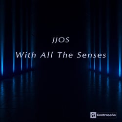 With All The Senses