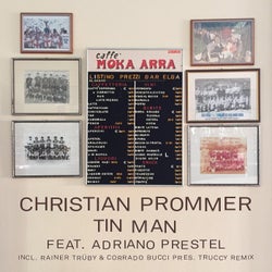 Tin Man Feat. Adriano Presetl